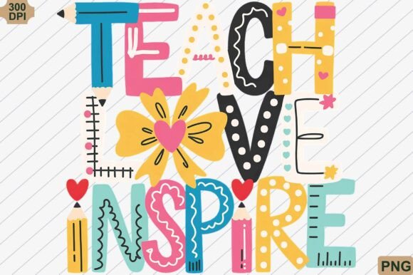 Celebrating the Heart of Teaching with Preppy Teacher Teach Love Inspire PNG